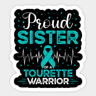 Proud Sister Of A Tourette Warrior Tourette Syndrome Awareness Sticker